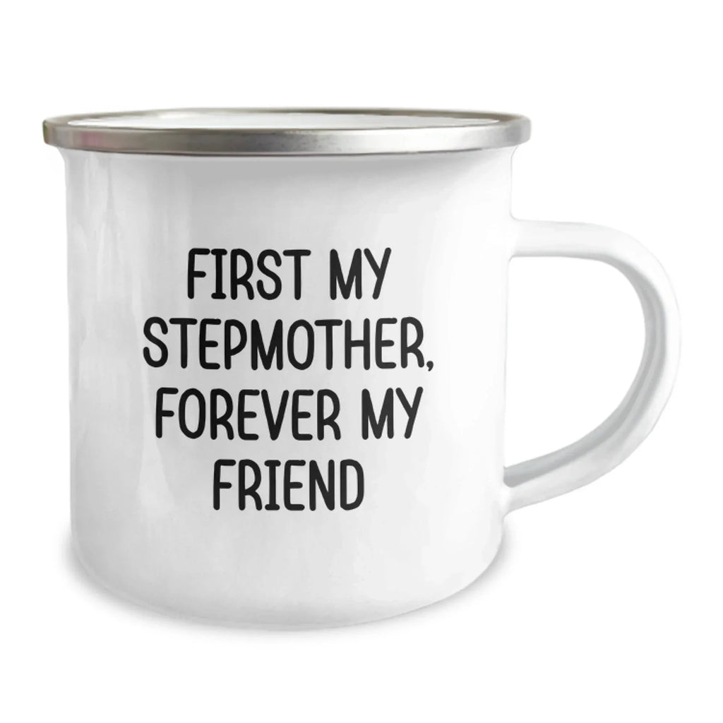Funny Stepmother Gifts, Camping Mug for Her, 'First My Stepmother, Forever My Friend', Christmas Unique Presents from Family