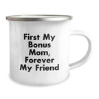 Funny Bonus Mom Gifts from Men to Women - 'First My Bonus Mom, Forever My Friend' Christmas Unique Mug