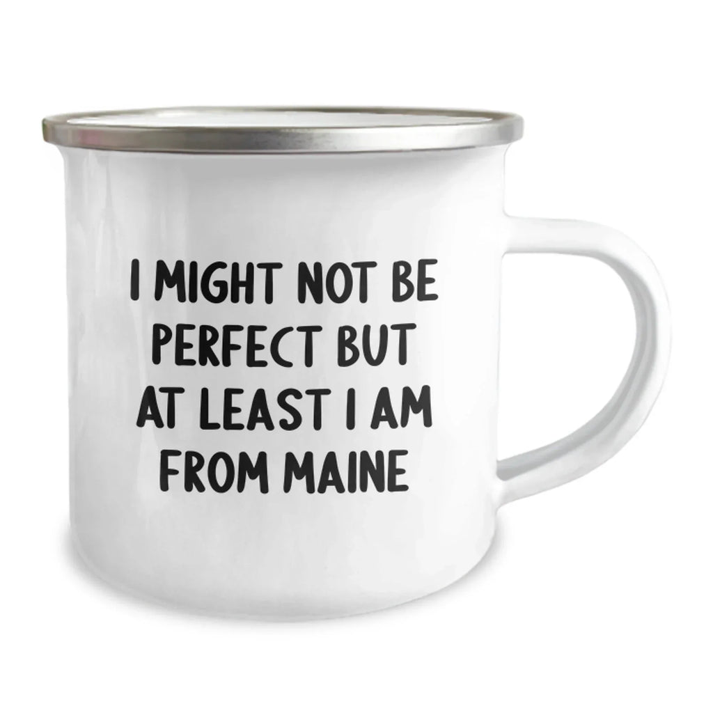 Maine Proud Camping Mug, Funny Quote Gifts from Friends to Family, Birthday Unique Gifts for Men and Women from Maine