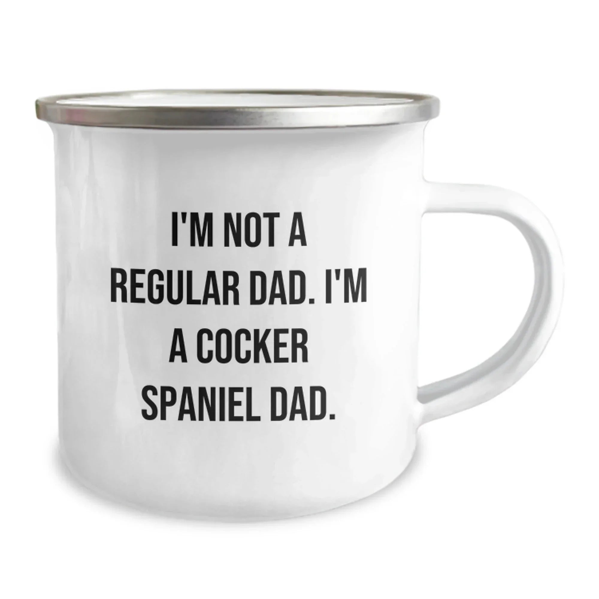 Funny Cocker Spaniel Dad Gifts for Men - I'm Not A Regular Dad. I'm A Cocker Spaniel Dad. Camping Mug, Unique Christmas Unique Gifts from Friends and Family