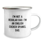 English Cocker Spaniel Dog Lover Funny Gifts for Dad Christmas Unique Mug, Perfect Camping Companion for Men, English Cocker Spaniel Dog Dad Enthusiast, Funny Quote for Dad English Cocker Spaniel Dog