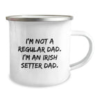 Funny Irish Setter Dog Dad Gifts for Men, Irish Setter Dad Camping Mug for Christmas Unique Gifts from Dad to Son