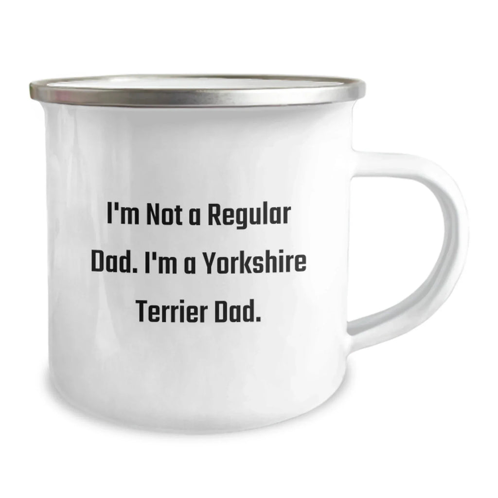 Funny Yorkshire Terrier Dog Dad Gifts, Funny Camping Mugs for Men, Women Friends Family, I'm Not A Regular Dad. I'm A Yorkshire Terrier Dog Dad, Christmas Unique Gifts from Men to Friends