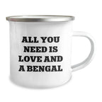 Gifts from Friends and Family for Bengal Cat Lovers, All You Need Is 'Love', Funny Camping Mug, Valentine's Unique Gifts