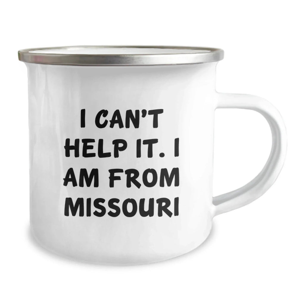 Missouri Gifts from Friends Unique Christmas Mugs Funny Camping Mug I 'm from Missouri
