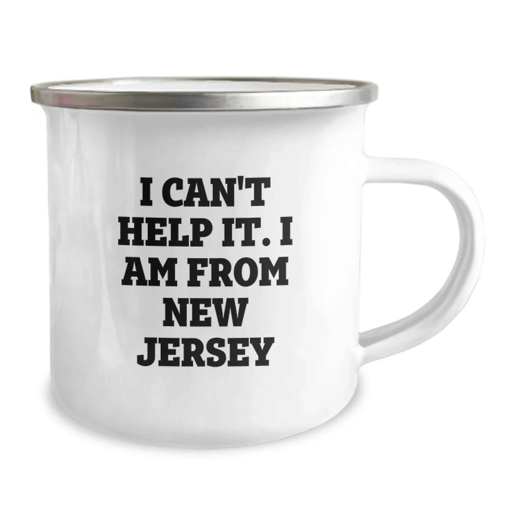 Funny New Jersey Gifts from Friends, Christmas Unique Gifts for Men from New Jersey, Camping Mug with 'I Can't Help It. I Am From New Jersey'