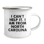 Funny North Carolina Gifts for Men, Women, Friends, and Family - I Can't Help It. I Am From North Carolina - Camping Mug, Birthday Unique Gifts from Friends