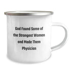 Funny Gifts from Men for Physician, Inspirational Quote on Camping Mug, Perfect Birthday Unique Gifts
