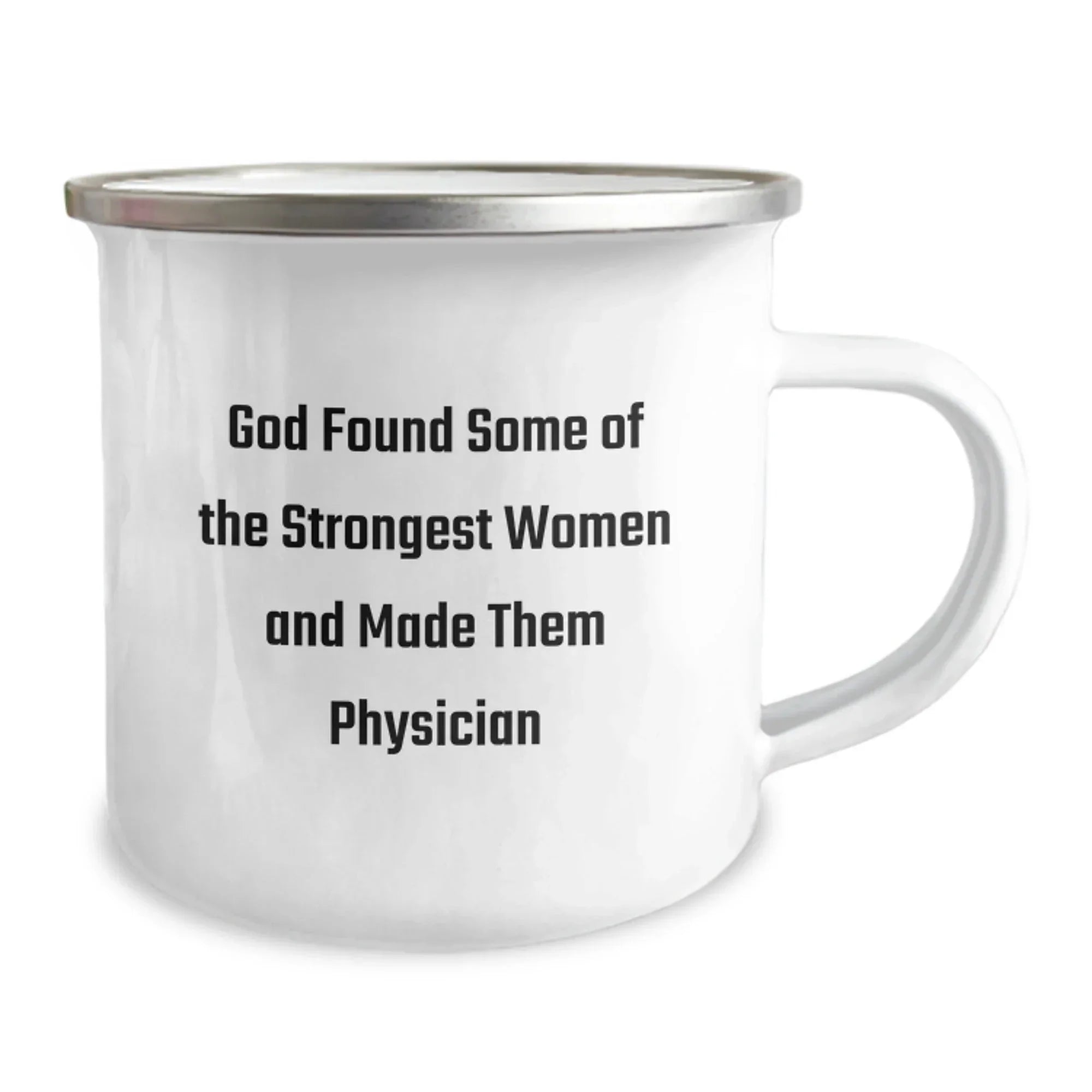 Funny Gifts from Men for Physician, Inspirational Quote on Camping Mug, Perfect Birthday Unique Gifts