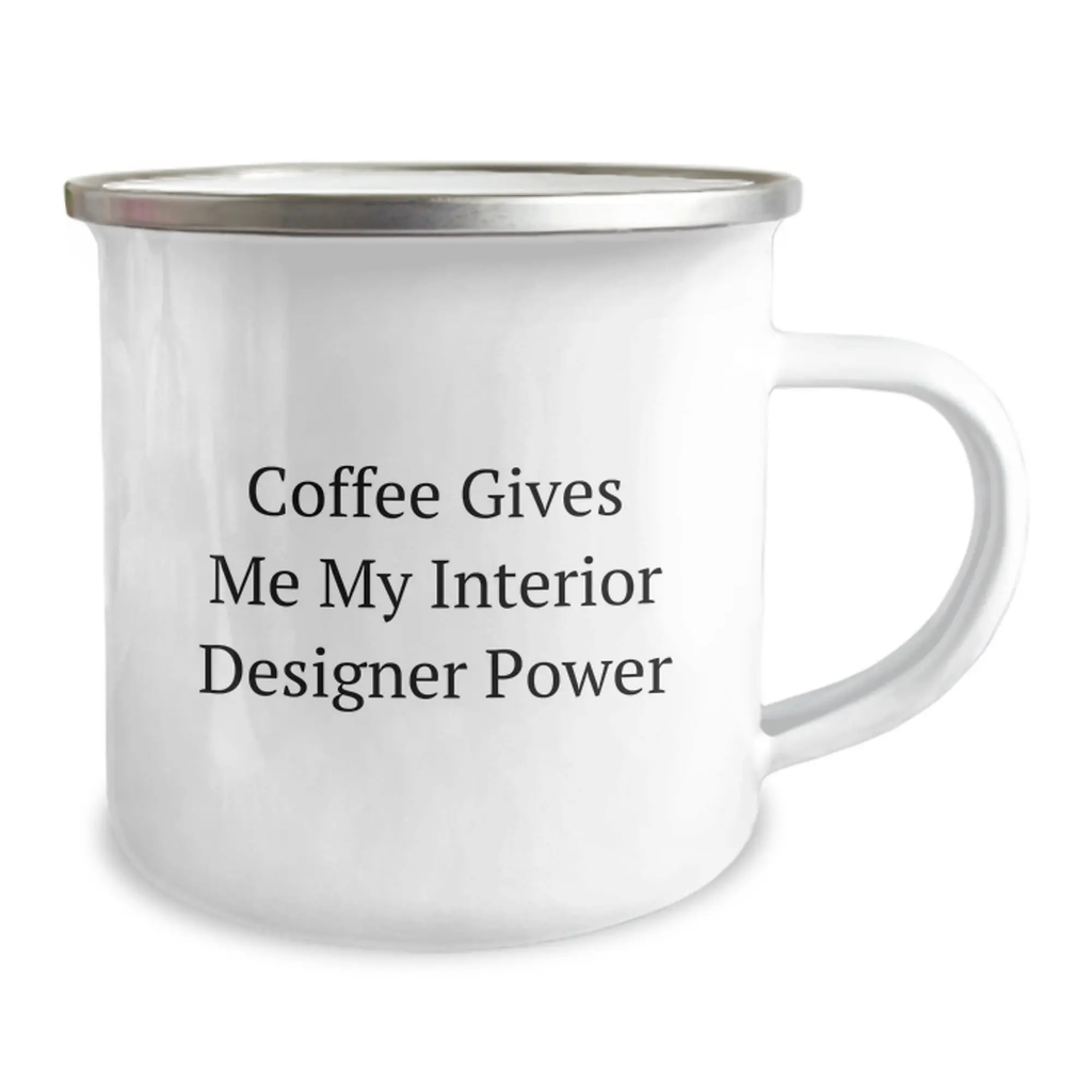 Funny Interior Designer Gifts for Her, Graduation Unique Gifts from Friends, Camping Mug with Coffee Quote - 'Coffee Gives Me My Interior Designer Power' - Image 2