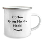 Funny Christmas Unique Gifts for Model Enthusiasts, Camping Mug, 'Coffee Gives Me My Model Power'