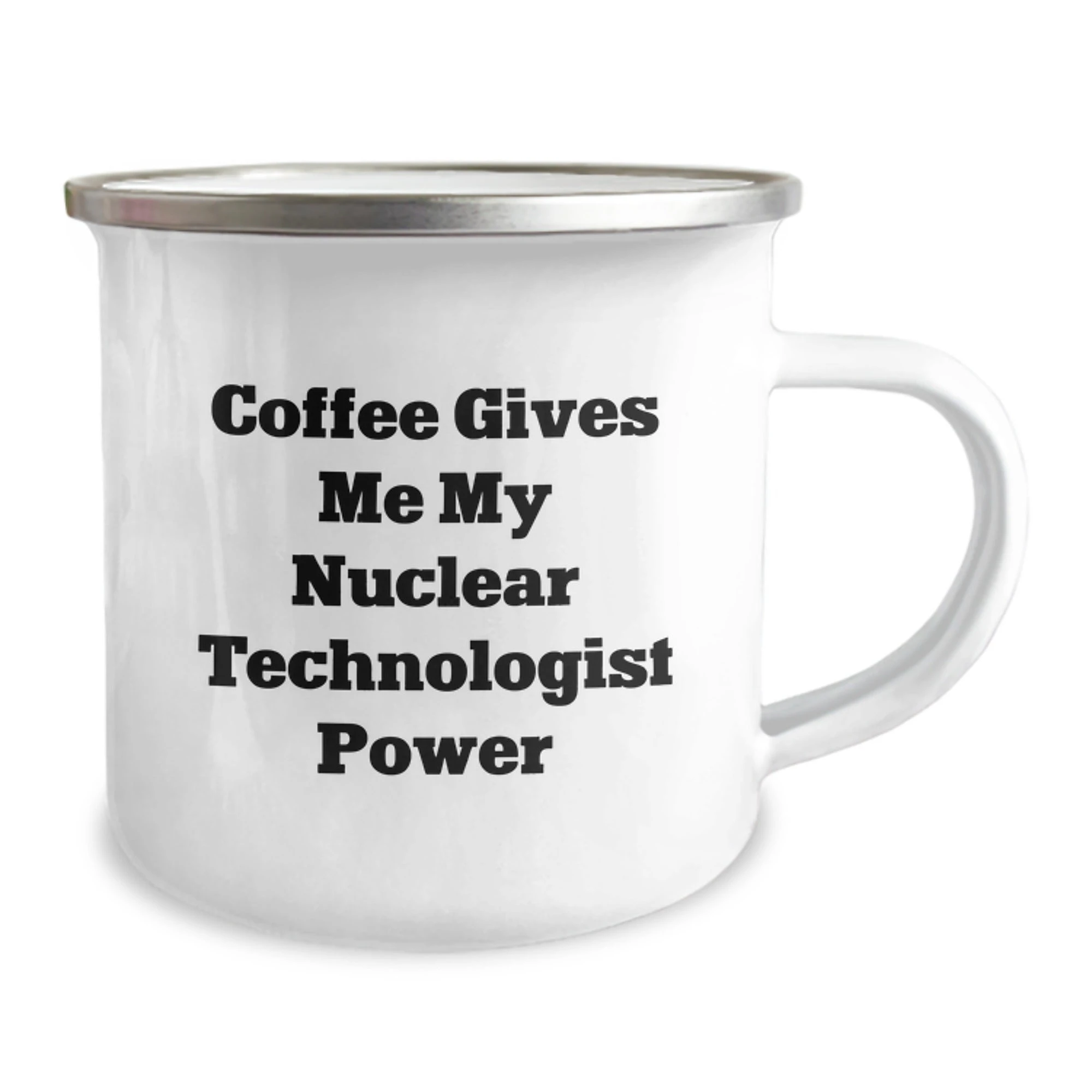 Funny Nuclear Technologist Gifts for Him, Camping Mug Quotes for Friends