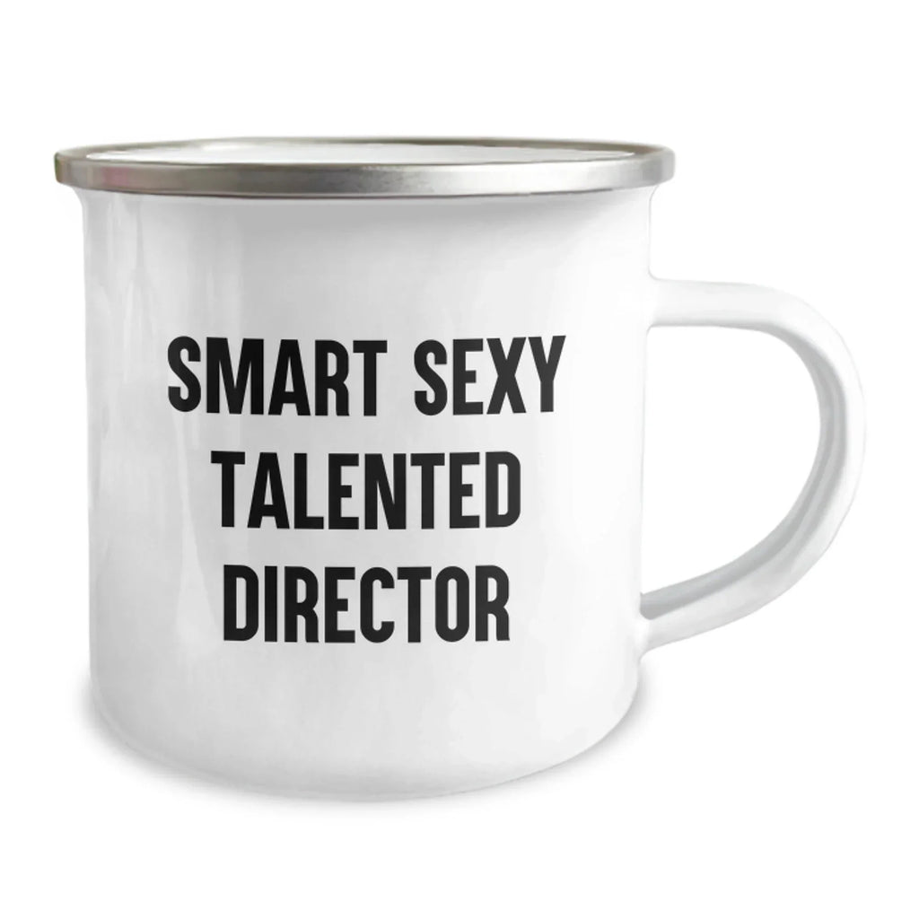 Funny Director Gifts for Birthday - Smart Sexy Talented Director Quote on Camping Mug, Gifts from Friends to Coworkers