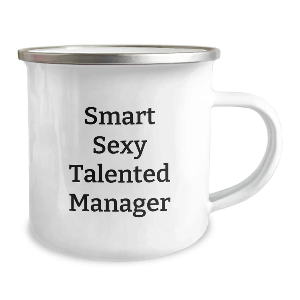 Funny Quotes for Managers, Christmas Unique Gifts for Men, Camping Mug with Smart Sexy Talented Manager Inscription, Gifts from Coworkers