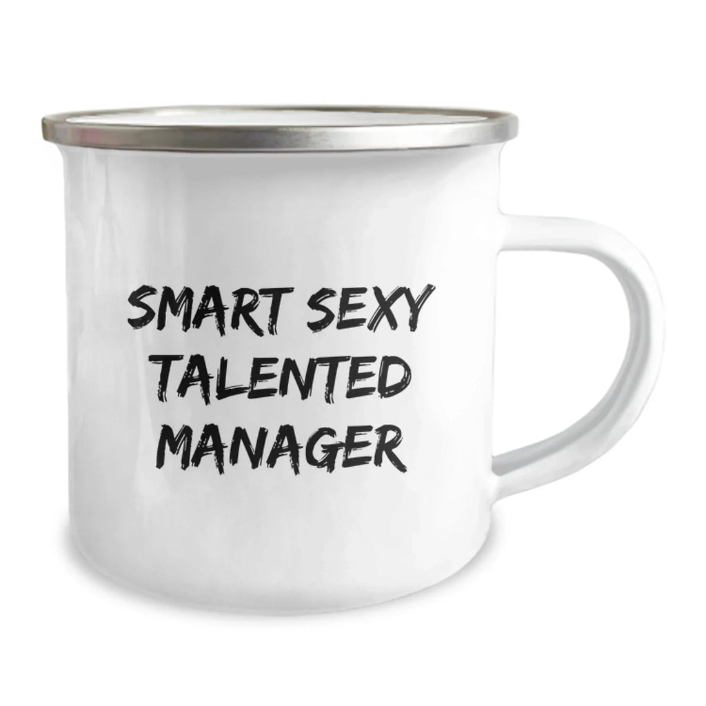 Smart Sexy Talented Manager Christmas Unique Gifts - Manager Insult Mug for Coworkers, Funny Camping Mug for Friends, Inspirational Quote for Men, Women, Family