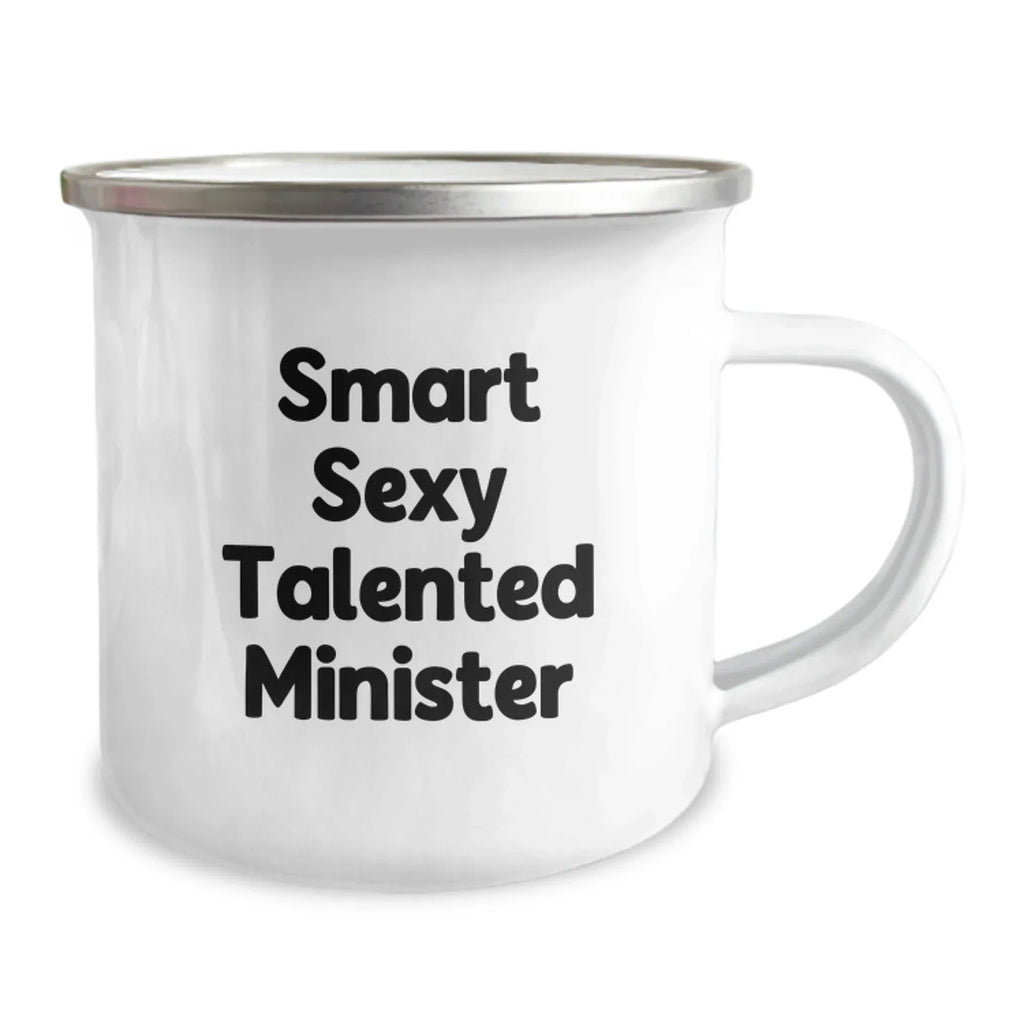 Funny Minister Gifts, Camping Mug, Smart Sexy Talented Quote, Christmas Unique Gifts from Men to Minister Friends Family