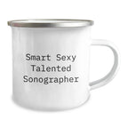 Sonographer Gifts Funny Graduation Camping Mug 'Smart Sexy Talented' - Gifts from Friends for Sonographer
