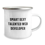 Smart Sexy Talented Web Developer Gifts for Men - Funny Quote Birthday Present from Friends to Coworkers - 12 oz Stainless Steel Camping Mug