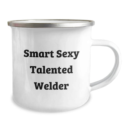 Funny Welder Gifts for Men - 'Smart Sexy Talented Welder' Quote on Camping Mug, 12 oz Stainless Steel with Enamel Finish, Gifts from Family for Welder Graduation - Image 2