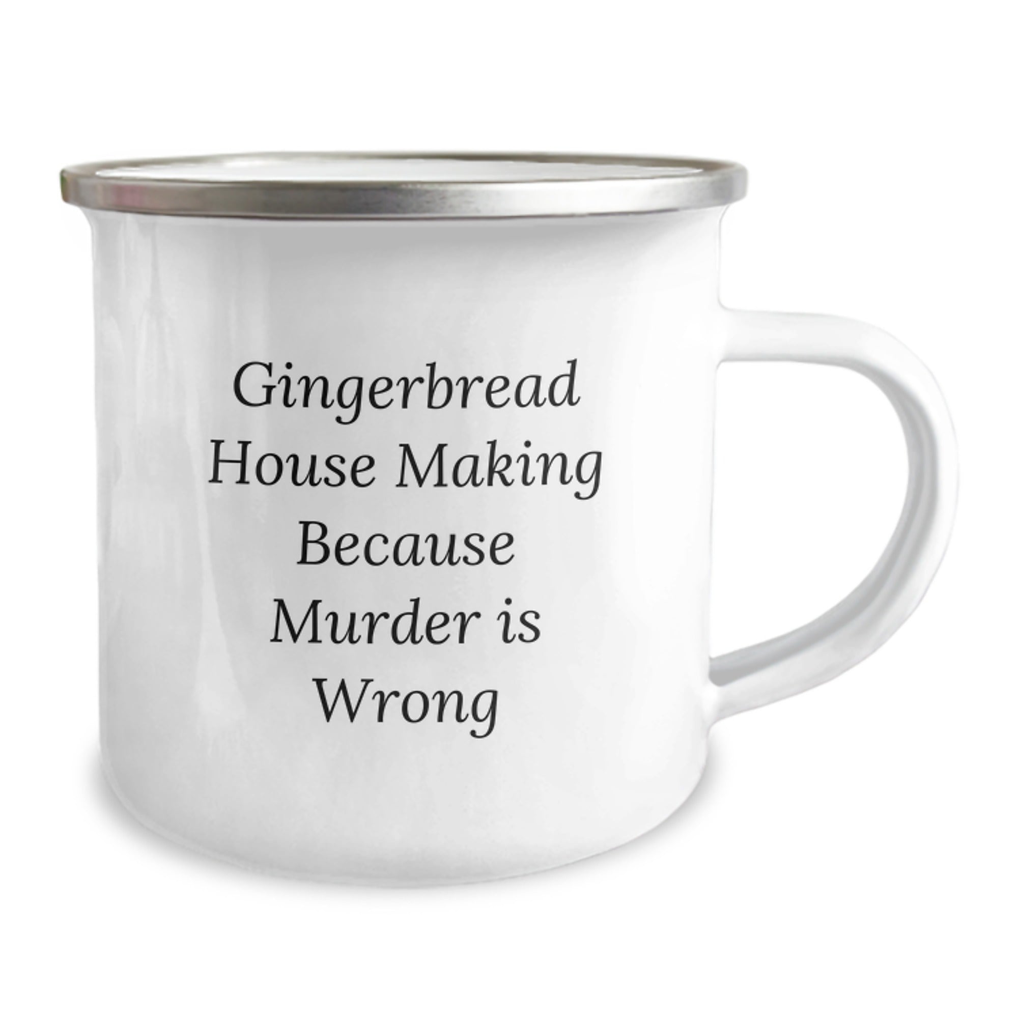 Gingerbread House Making Gifts from Friends - Unique Camping Mug for Graduation - 'Gingerbread House Making Because Murder Is Wrong' Funny Quote - Image 2