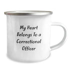 Correctional Officer Gifts for Men - Funny Camping Mug 'My Heart Belongs To A Correctional Officer' from Friends - Unique Graduation Gifts