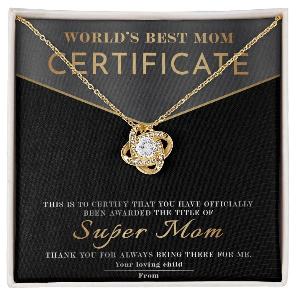 Certificate of World's Best Super Mom Love Knot Necklace