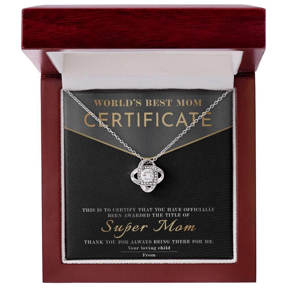 Certificate of World's Best Super Mom Love Knot Necklace