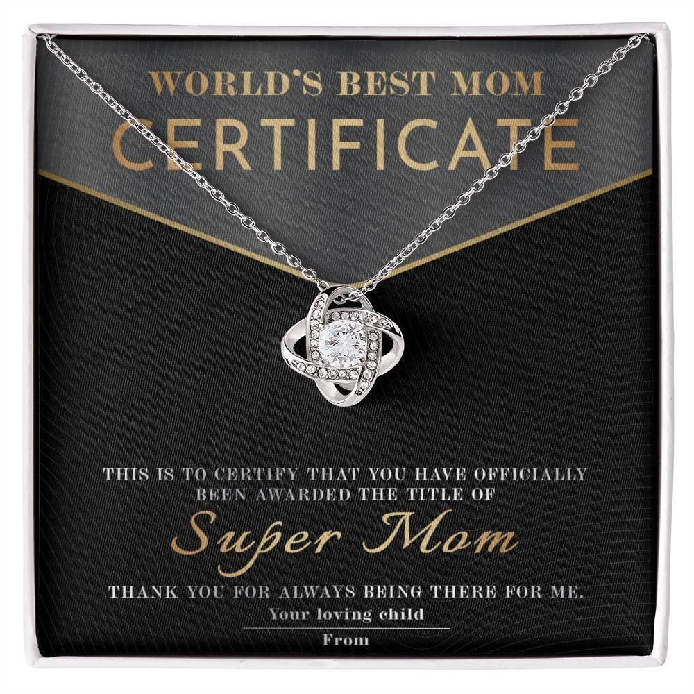 Certificate of World's Best Super Mom Love Knot Necklace