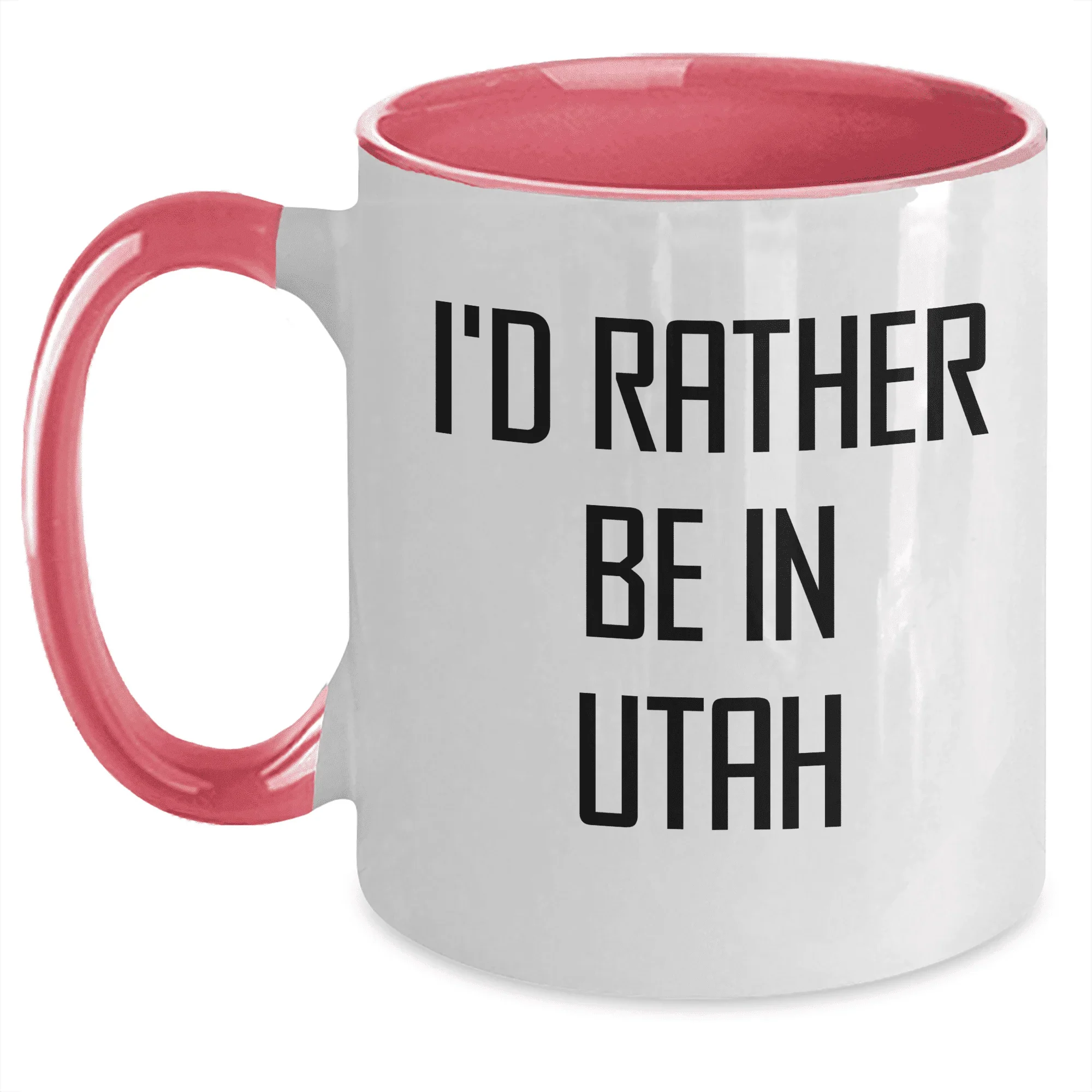 I'd Rather Be in Utah – Funny Two-Tone Coffee Mug Gift for Utah Lovers, Travelers, and Locals – Great Souvenir or Relocation Present