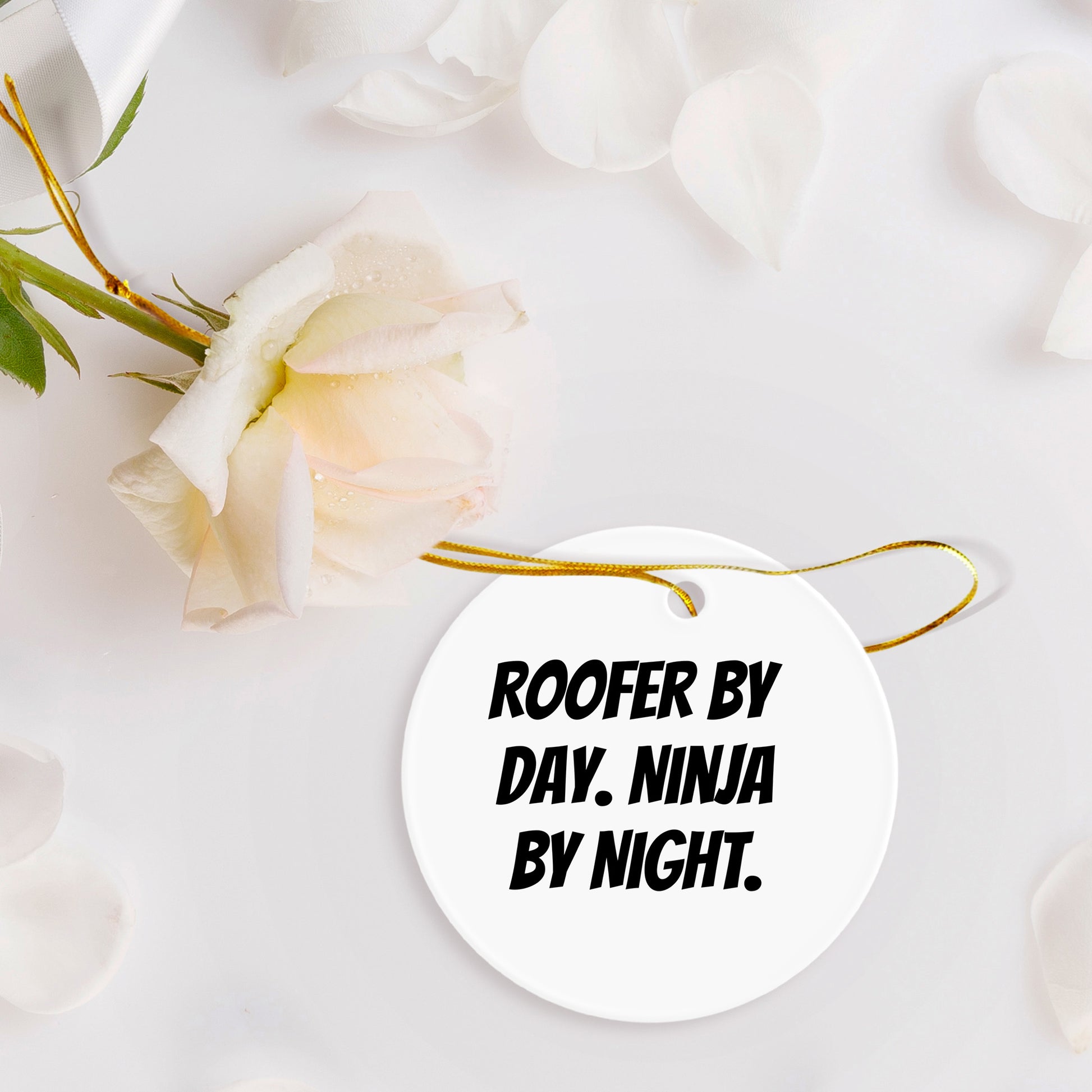 Roofer Circle Ornament, 'Roofer By Day. Ninja By Night.' Funny Quote for Christmas - Mallard Moon