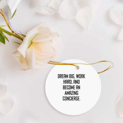 Dream Big Concierge Christmas Circle Ornament, Inspirational Quote, Durable MDF, Sublimation Printed, Easy Hanging - Mallard Moon
