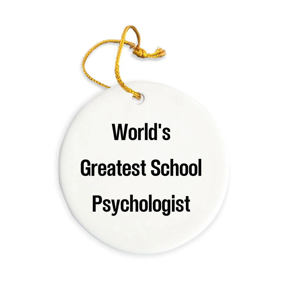 Joyful Circle Ornament For School Psychologists With Funny Quote Brings Joy