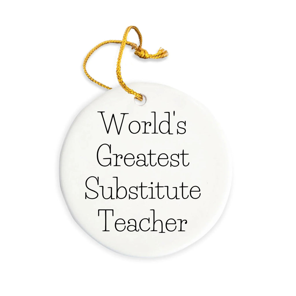 Radiant Worlds Greatest Substitute Teacher Ornament Handcrafted Ideal Gift