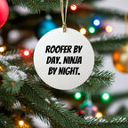 Roofer Circle Ornament, 'Roofer By Day. Ninja By Night.' Funny Quote for Christmas