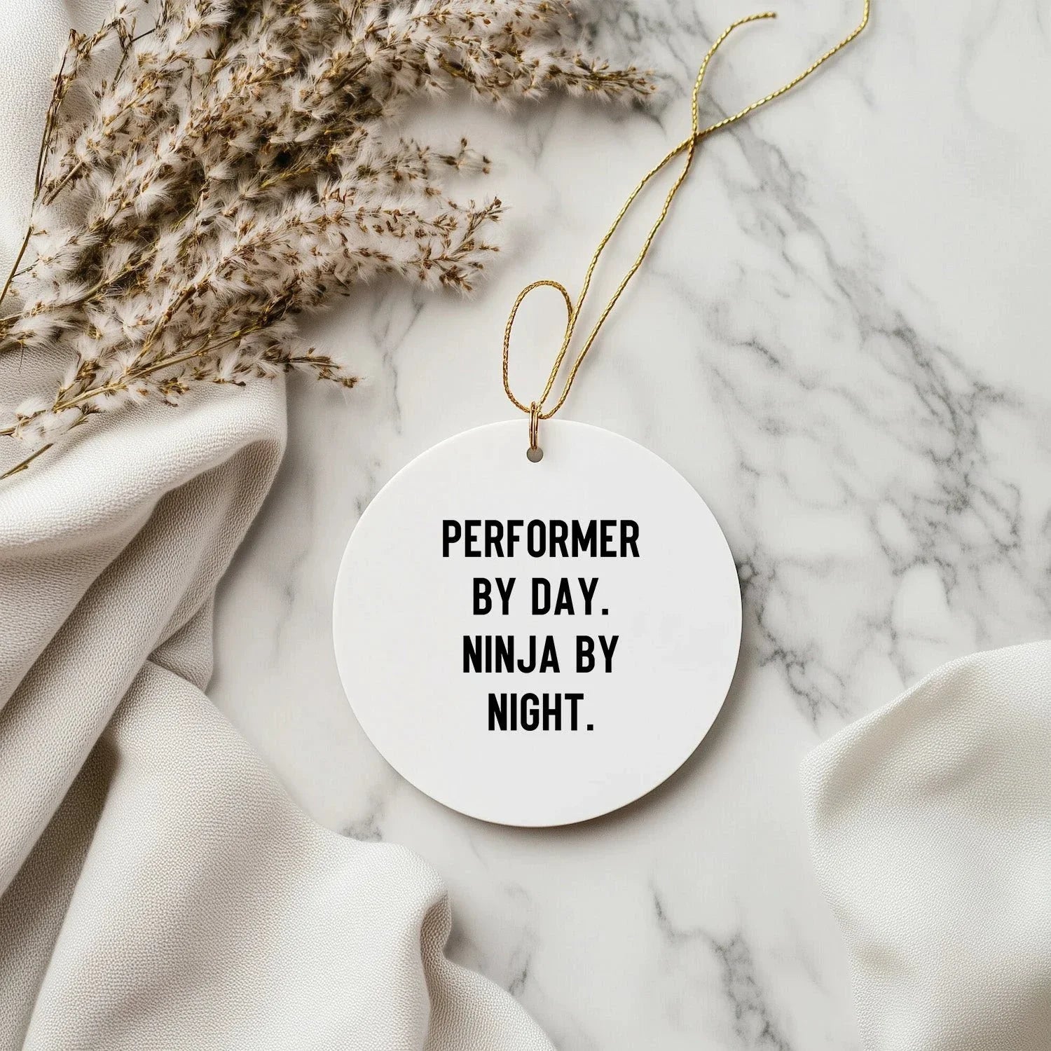 Performer Funny Circle Christmas Tree Ornament - "Performer by Day, Ninja By Night" - Unique Gift for Actors, Dancers, Musicians, Artists