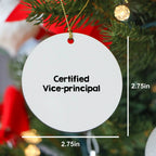 Funny Vice-Principal Gifts, 'Certified Vice-Principal' Circle Ornament for Christmas, Gifts from Men to Vice-Principals, Vice-Principal Appreciation