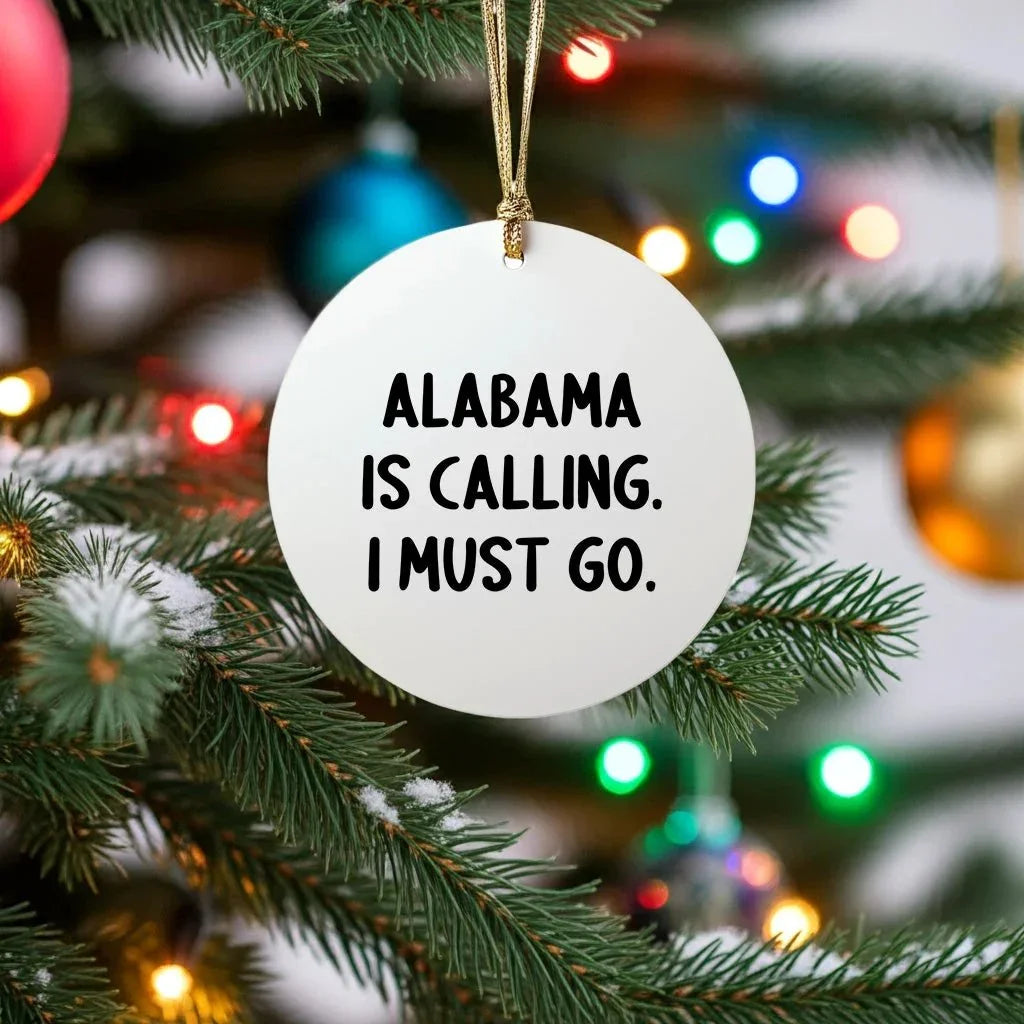 Alabama Gifts Alabama Is Calling I Must Go Circle Ornament - Durable MDF Core With High Gloss Finish