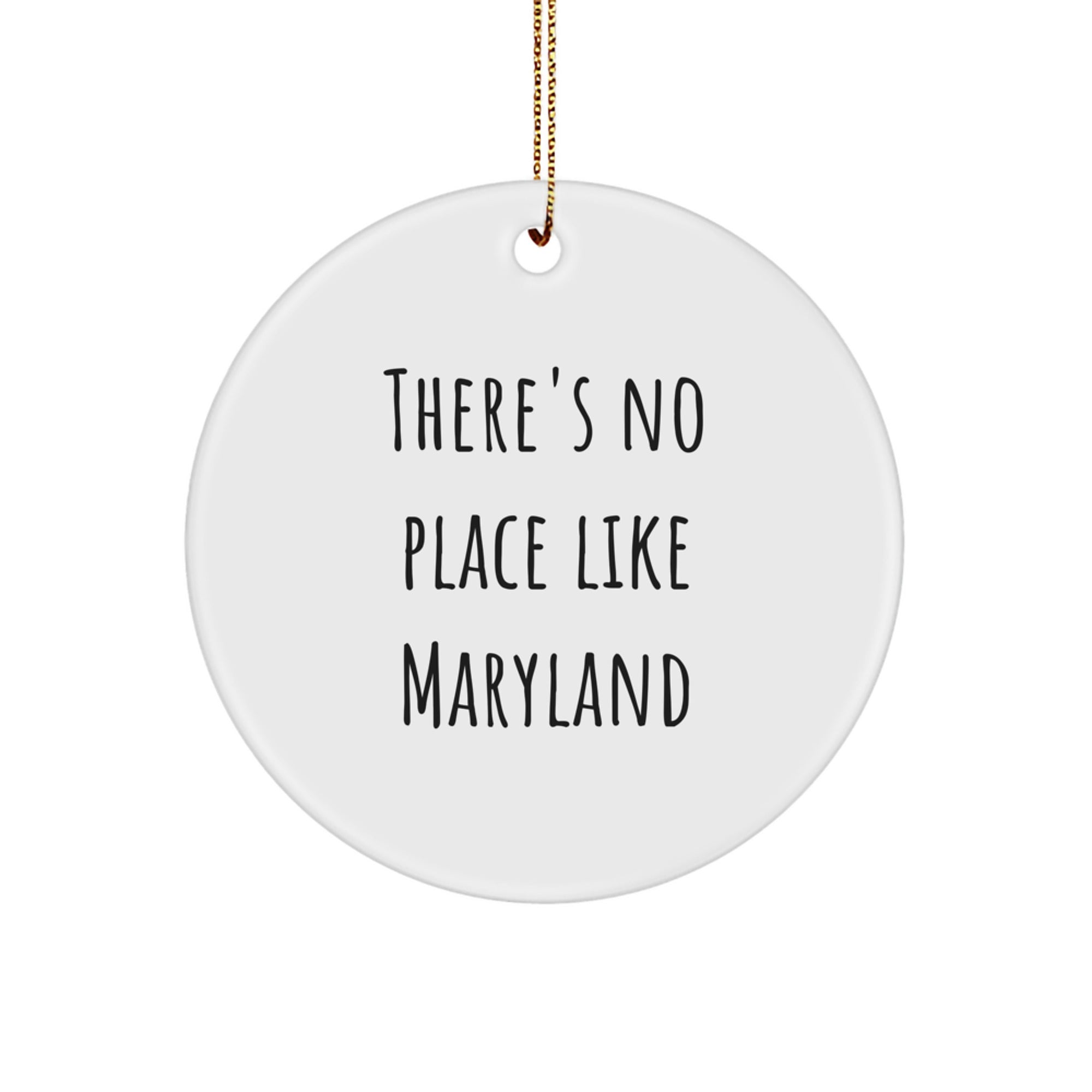Maryland Circle Ornament Gifts from Friends for Family - 'There's No Place Like Maryland' Christmas Decoration - Image 1