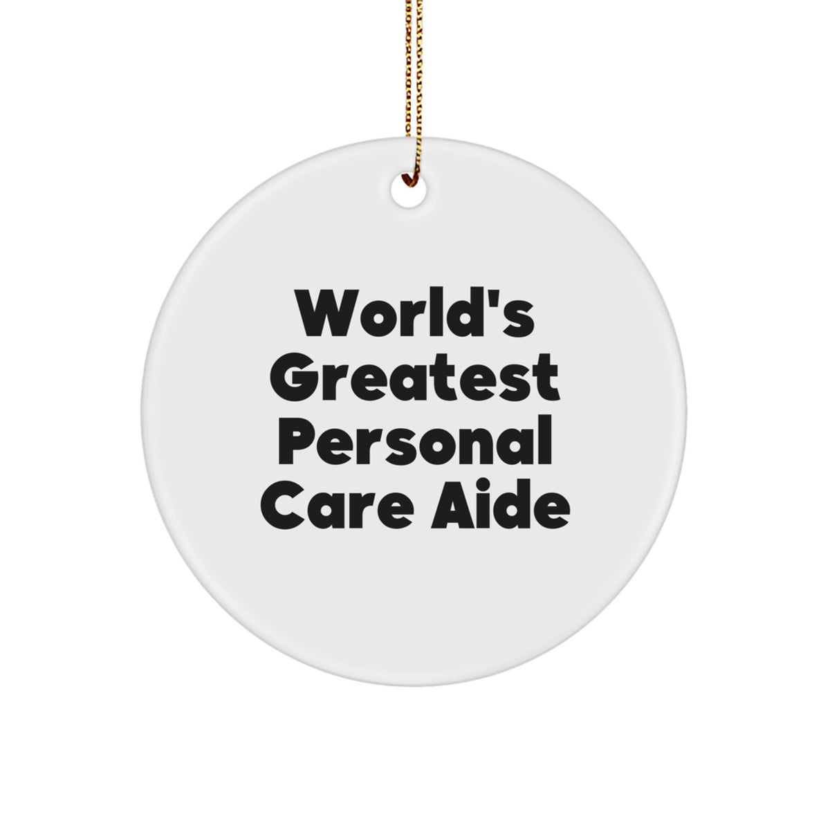 Christmas Ornament Gift Favorite Personal Care Aide - World's Greatest - Image 1