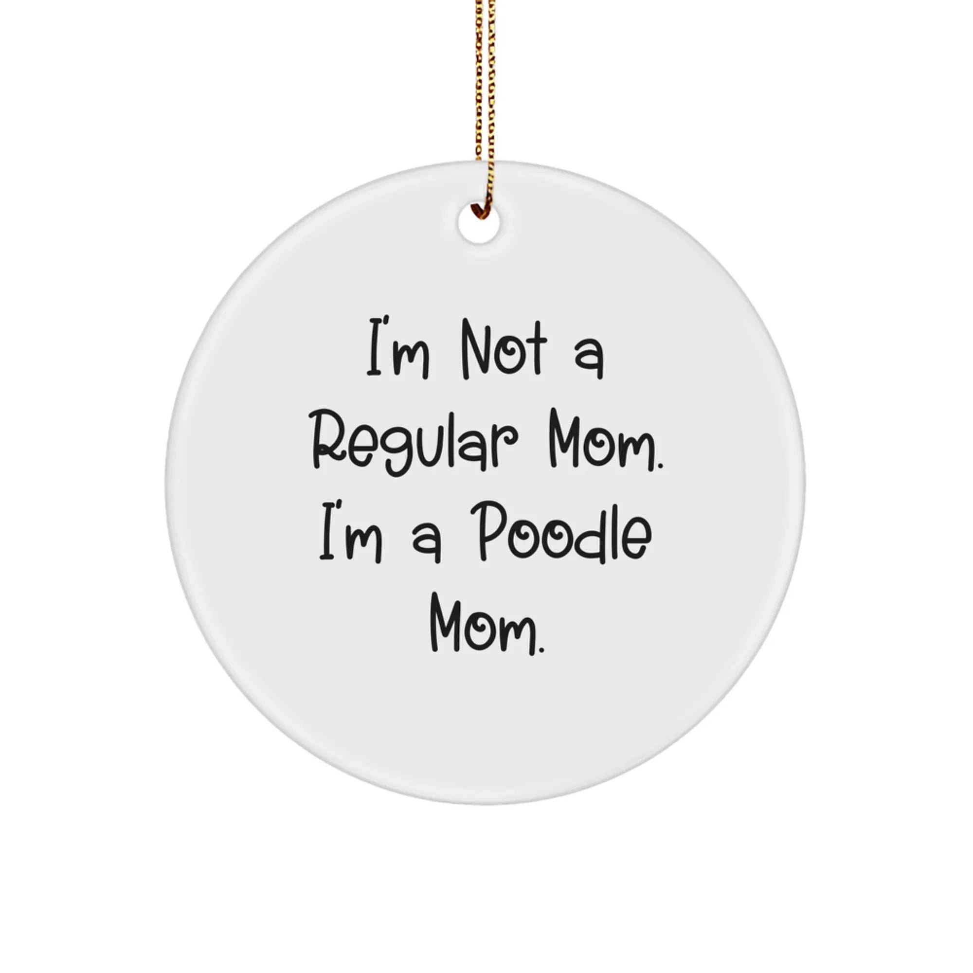 Funny Poodle Dog Circle Ornament Gifts from Mom to Poodle Dog Enthusiast Christmas Unique Gifts, Poodle Mom, Handmade Circle Ornament, Poodle Dog Lover Gift Ideas, Poodle Dog Christmas Decor