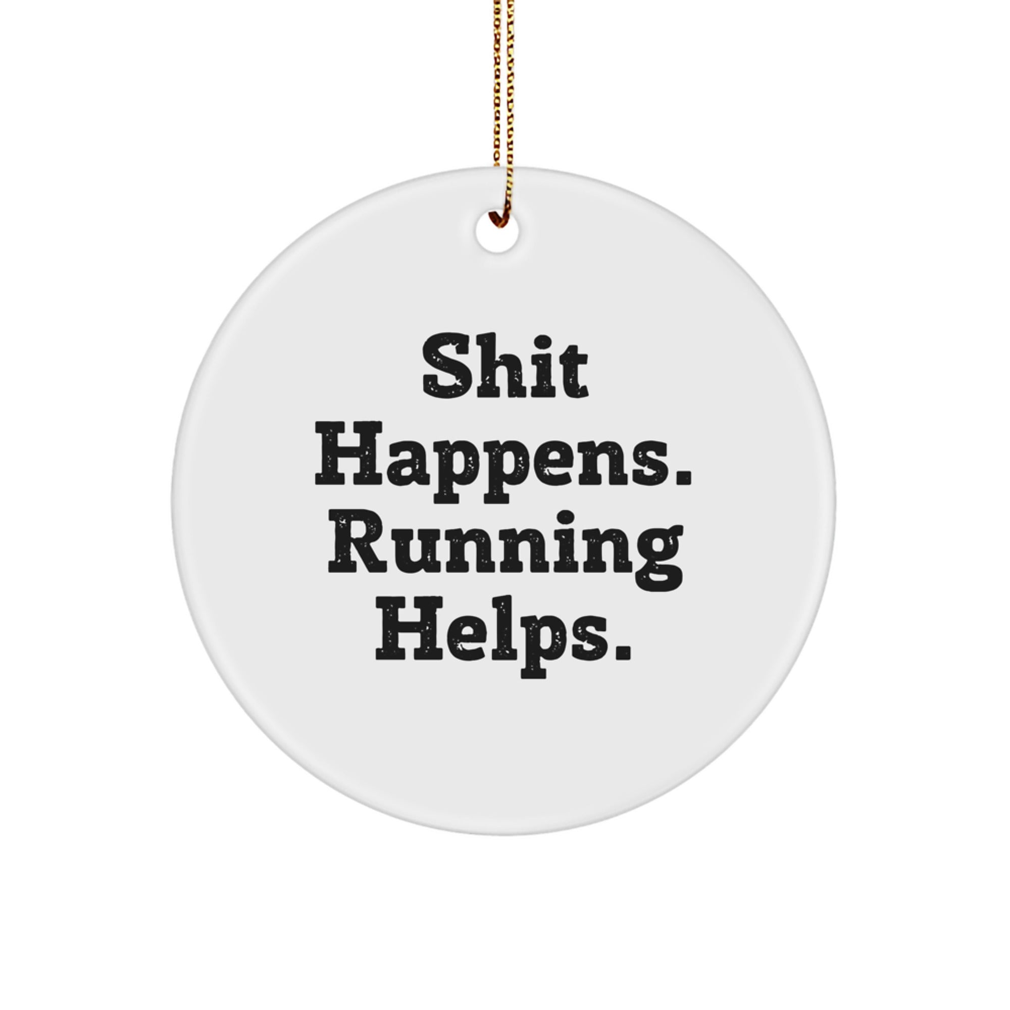 Funny Running Quotes Circle Ornament Gifts from Friends for Running Lovers at Christmas - Image 1