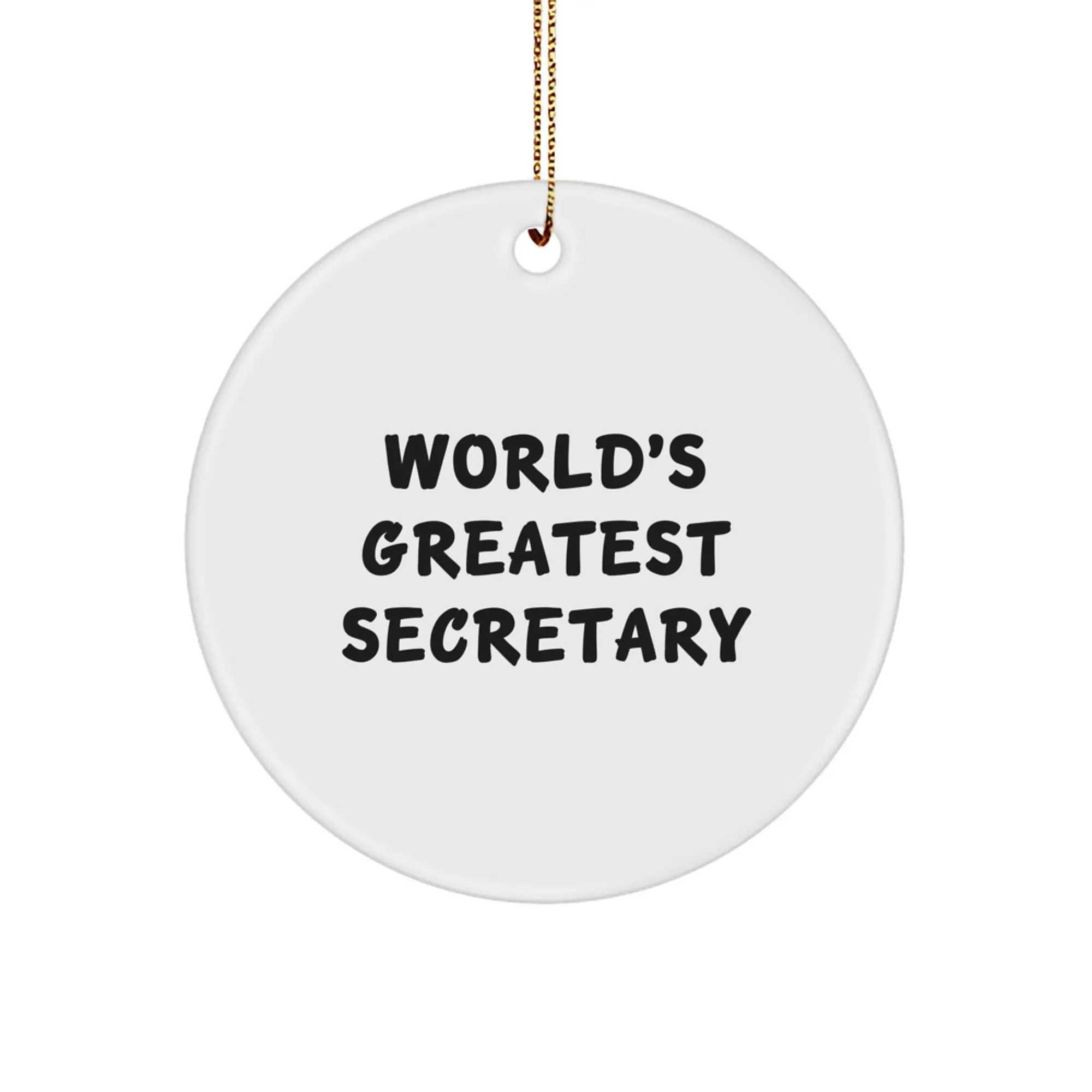 Funny Secretary Gifts from Friends for the World's Greatest Secretary Circle Ornament - White Circle Shaped Christmas Unique - Image 1