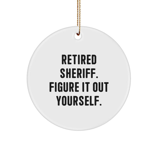 Funny Sheriff Circle Ornament Gifts from Men Unique Christmas Decorations for Sheriff - Image 1