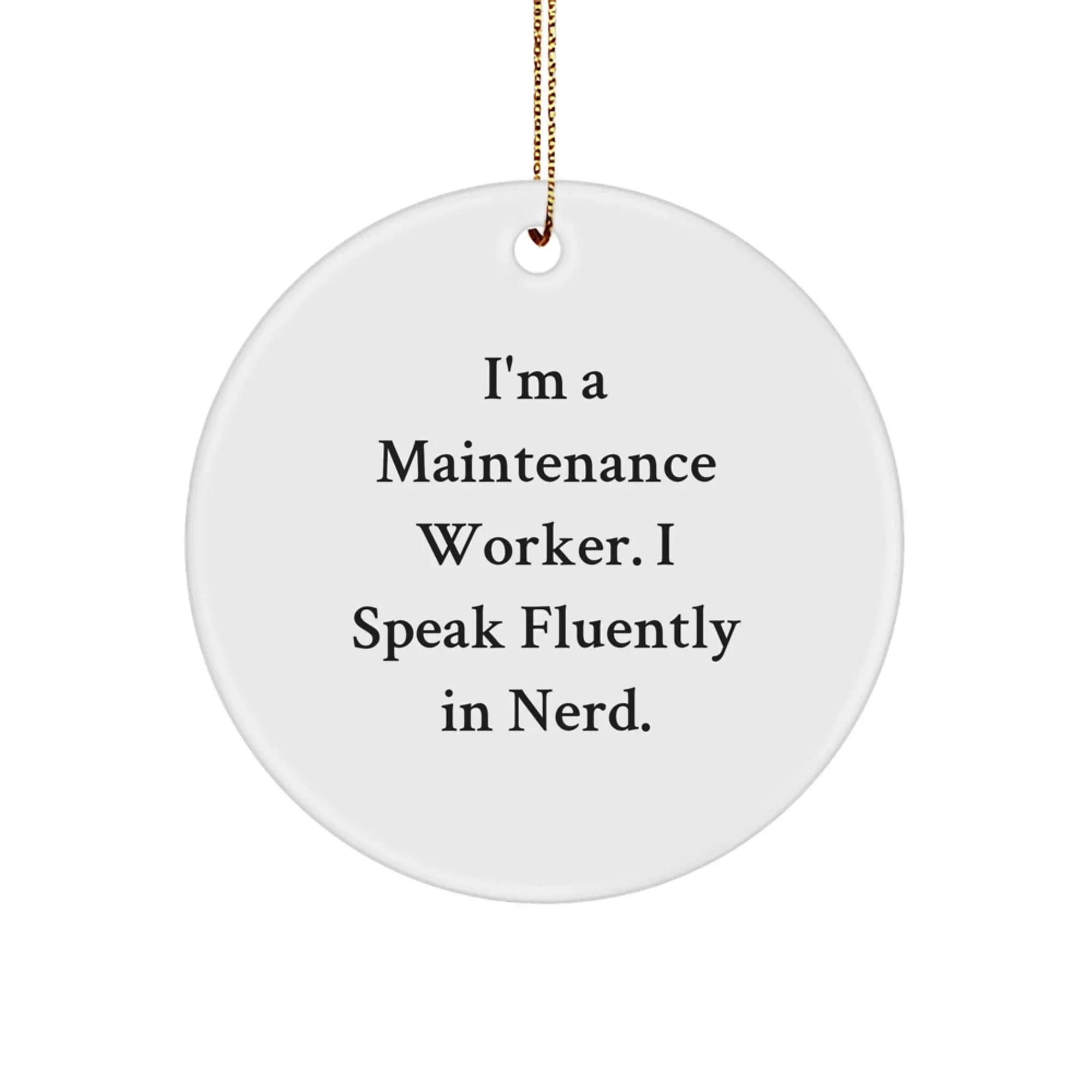 Funny genius Maintenance Worker Gifts from Friends and Family - Circle Ornament for Christmas Unique Presents