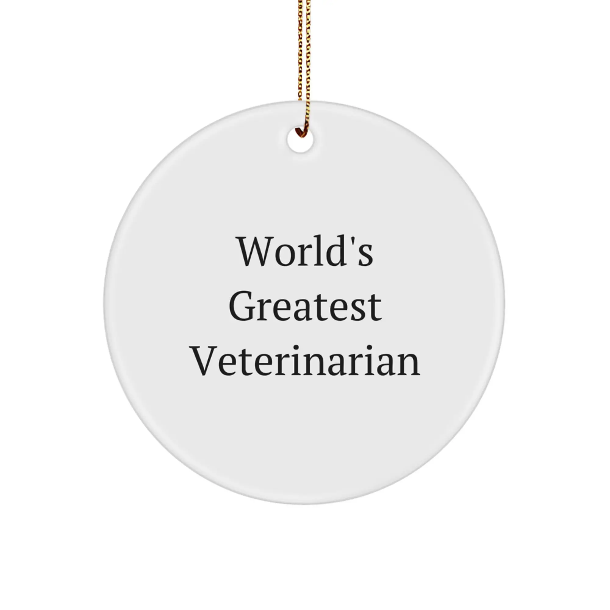 Funny World's Greatest Veterinarian Circle Ornament Gifts from Family to Veterinarian Friends, Unique Christmas Unique Gifts for Veterinarians - Image 1