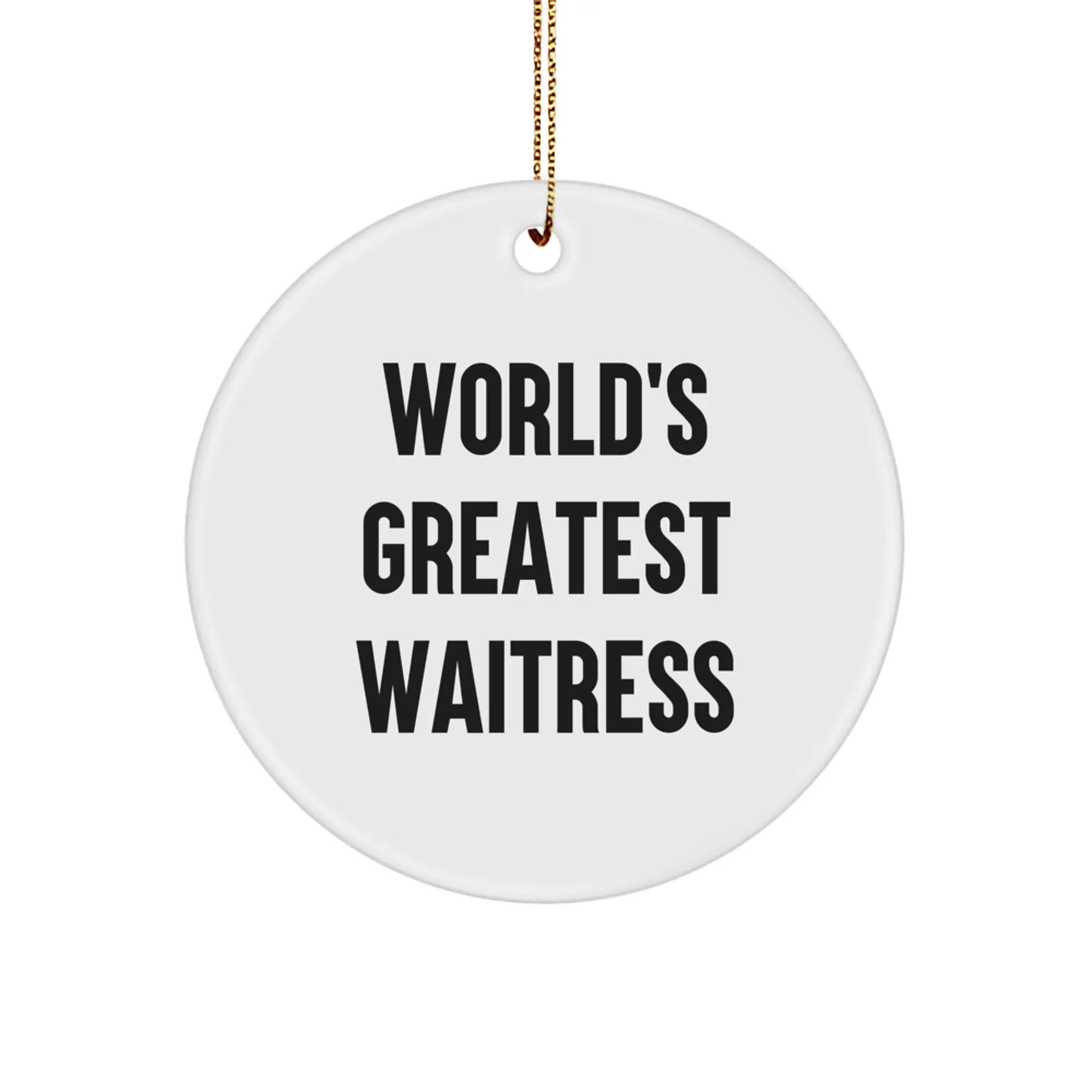 Funny World's Greatest Waitress Gifts for Her, Christmas Unique Circle Ornaments from Friends - Image 1