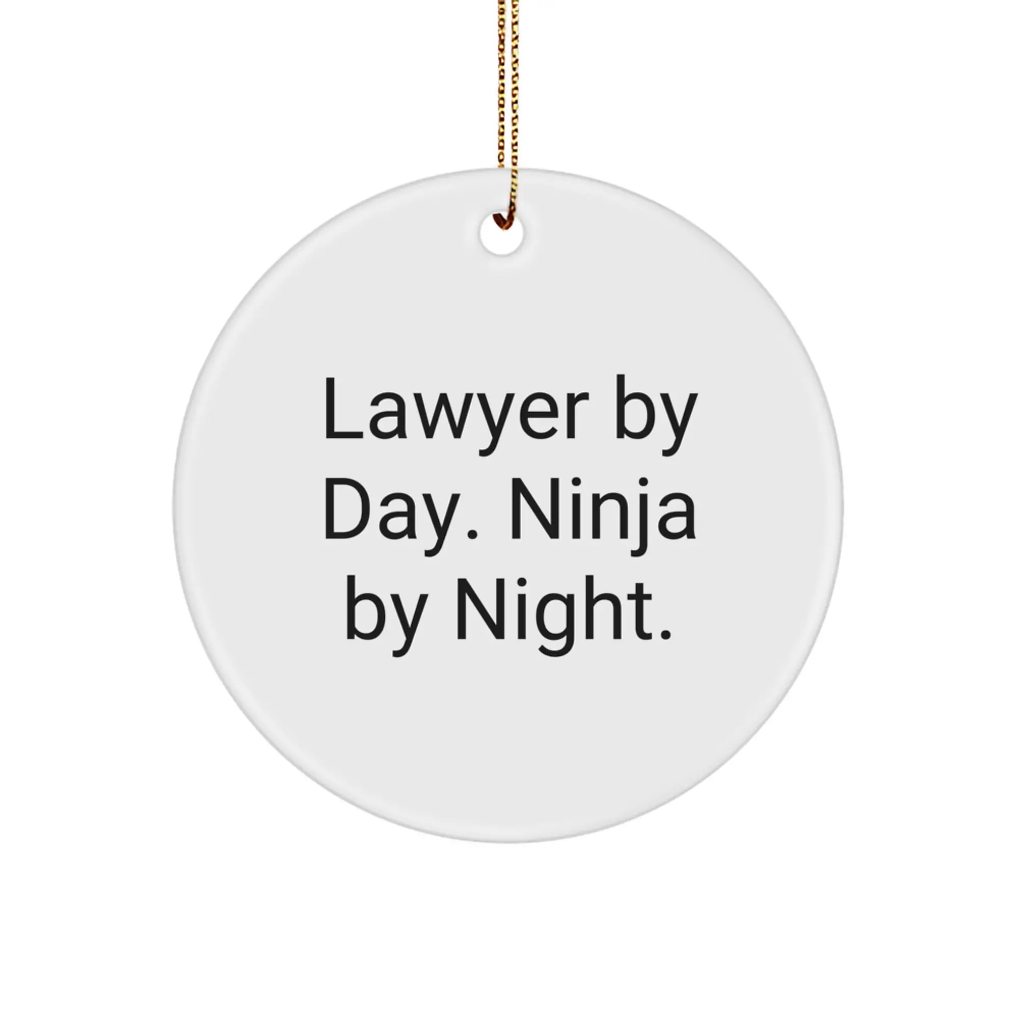Funny Lawyer Gifts for Men - 'Lawyer By Day. Ninja By Night.' Christmas Circle Ornament, White - Image 1