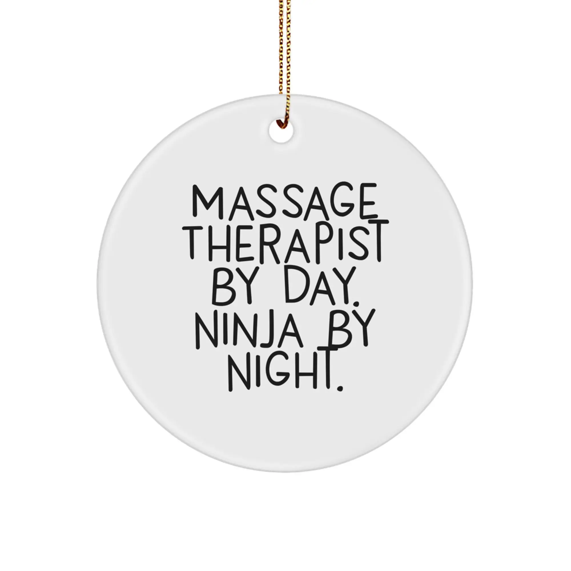 Unique Funny Massage Therapist Gifts from Friends - Circle Ornament for Christmas - Image 1