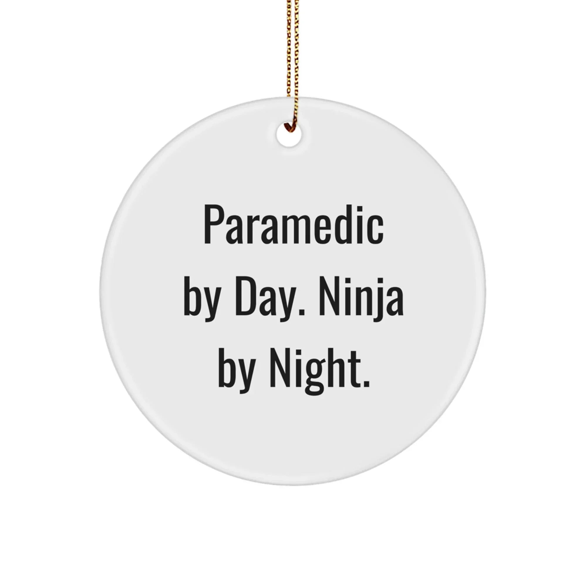Rescue Worker Gifts from Friends - Rescue Worker By Day. Ninja By Night. Engraved Circle Ornament for Christmas Unique Gifts for Rescue Worker Men