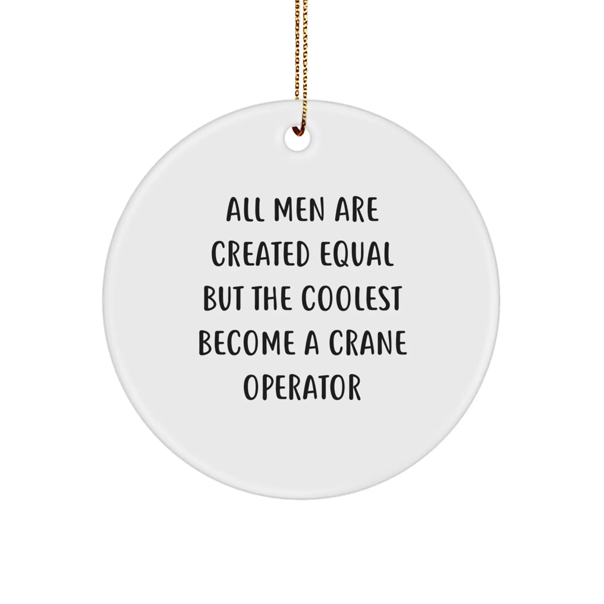 Witty Christmas Ornament Gift for Friends Crane Operator Novelty - Image 1
